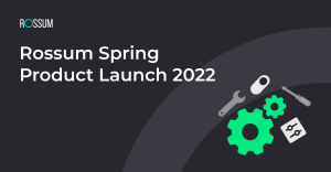 Rossum Spring Product Launch
