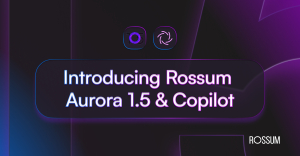 Introducing Rossum Aurora 1.5 & Copilot