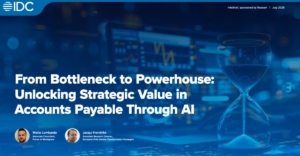 IDC InfoBrief - From Bottleneck to Powerhouse: Unlocking Strategic Value in Accounts Payable Through AI