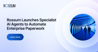 Rossum Launches Specialist AI Agents to Automate Enterprise Paperwork